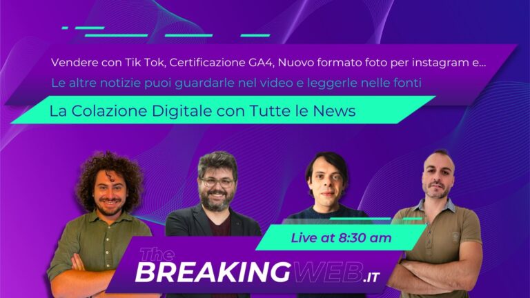 Vendere con Tik Tok, Certificazione GA4, Nuovo formato foto per instagram