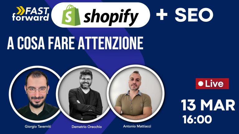 Shopify & SEO. Demetrio Orecchio e Antonio Mattiacci consulenti SEO